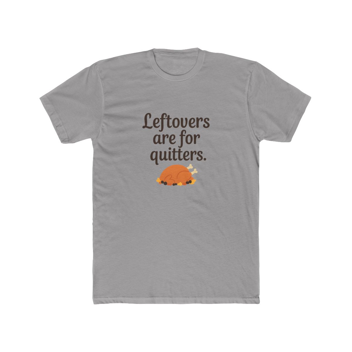 Leftovers Are For Quitters Funny Thanksgiving T Shirt - Official t-shirts merchandise