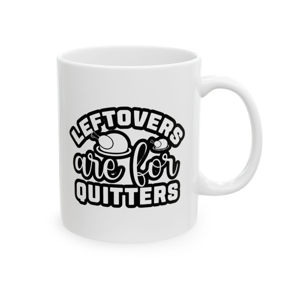 Leftovers are for Quitters Ceramic Thanksgiving Mug - Official mugs merchandise