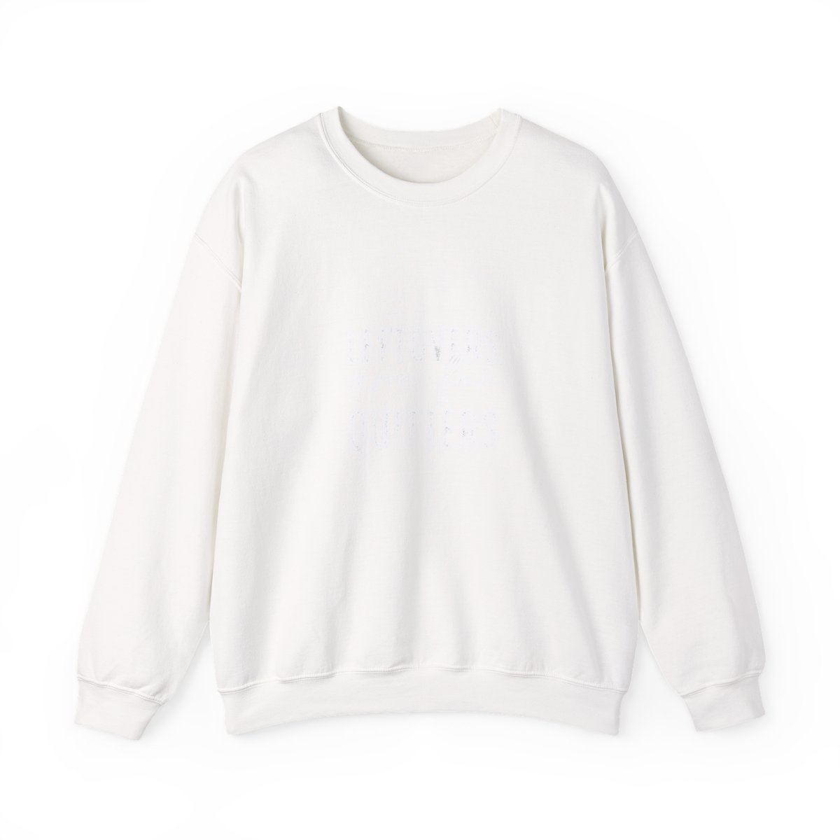 Leftovers Are for Quitters Lettering Crewneck - Official sweatshirts merchandise