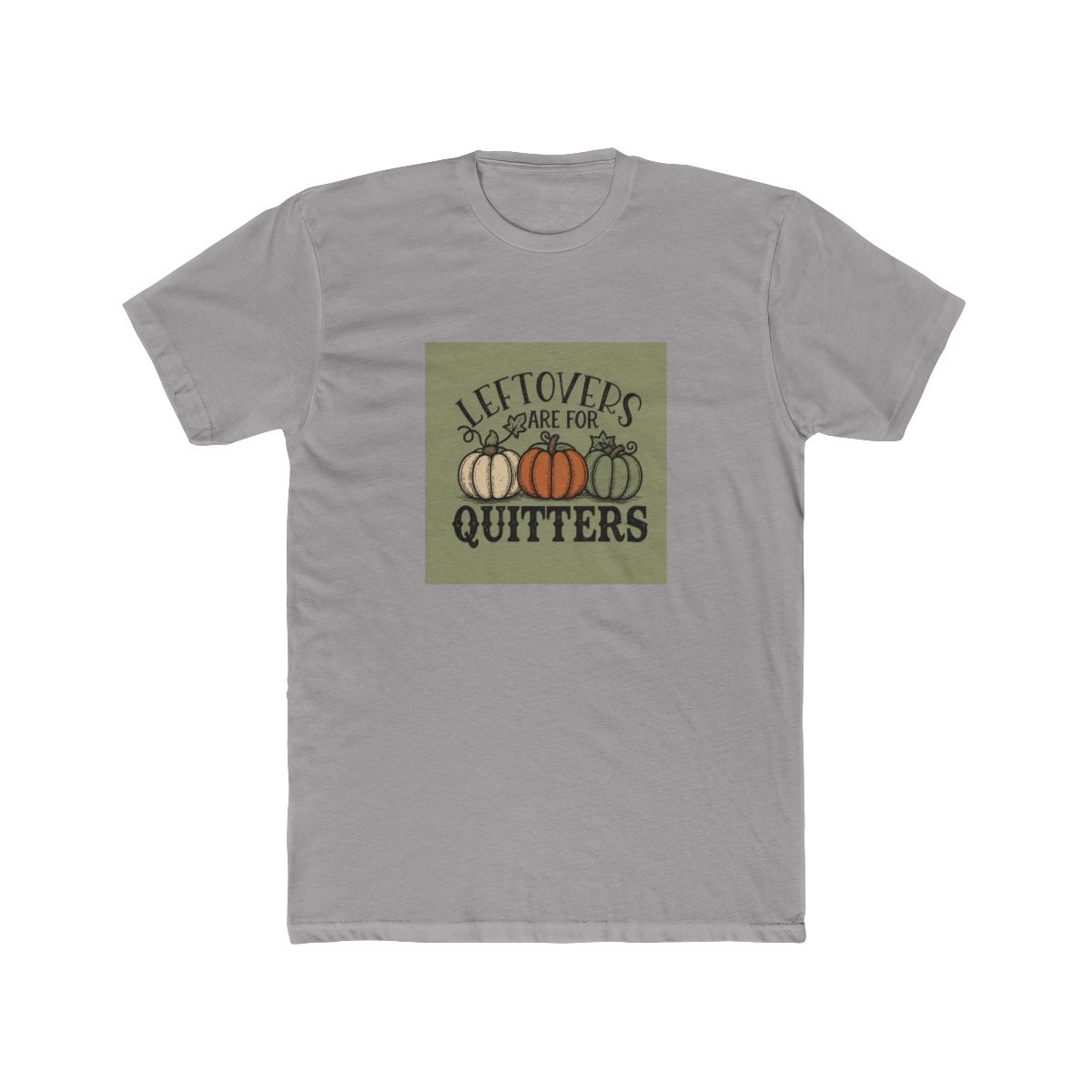 Leftovers are for quiters: DTF Transfers T-Shirt - Official t-shirts merchandise