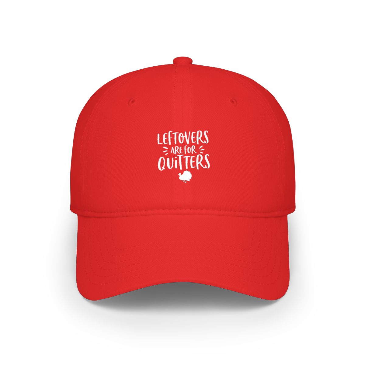 Leftovers Are for Quitters Turkey Graphic Hat - Official hats merchandise