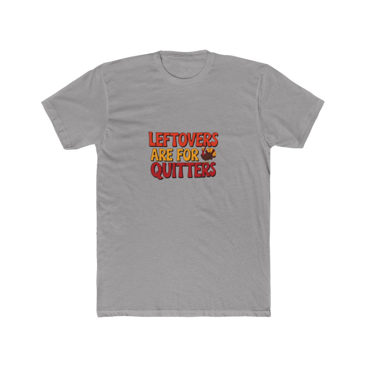Funny Thanksgiving Turkey T Shirt: Leftovers Are for Quitters - Official t-shirts merchandise