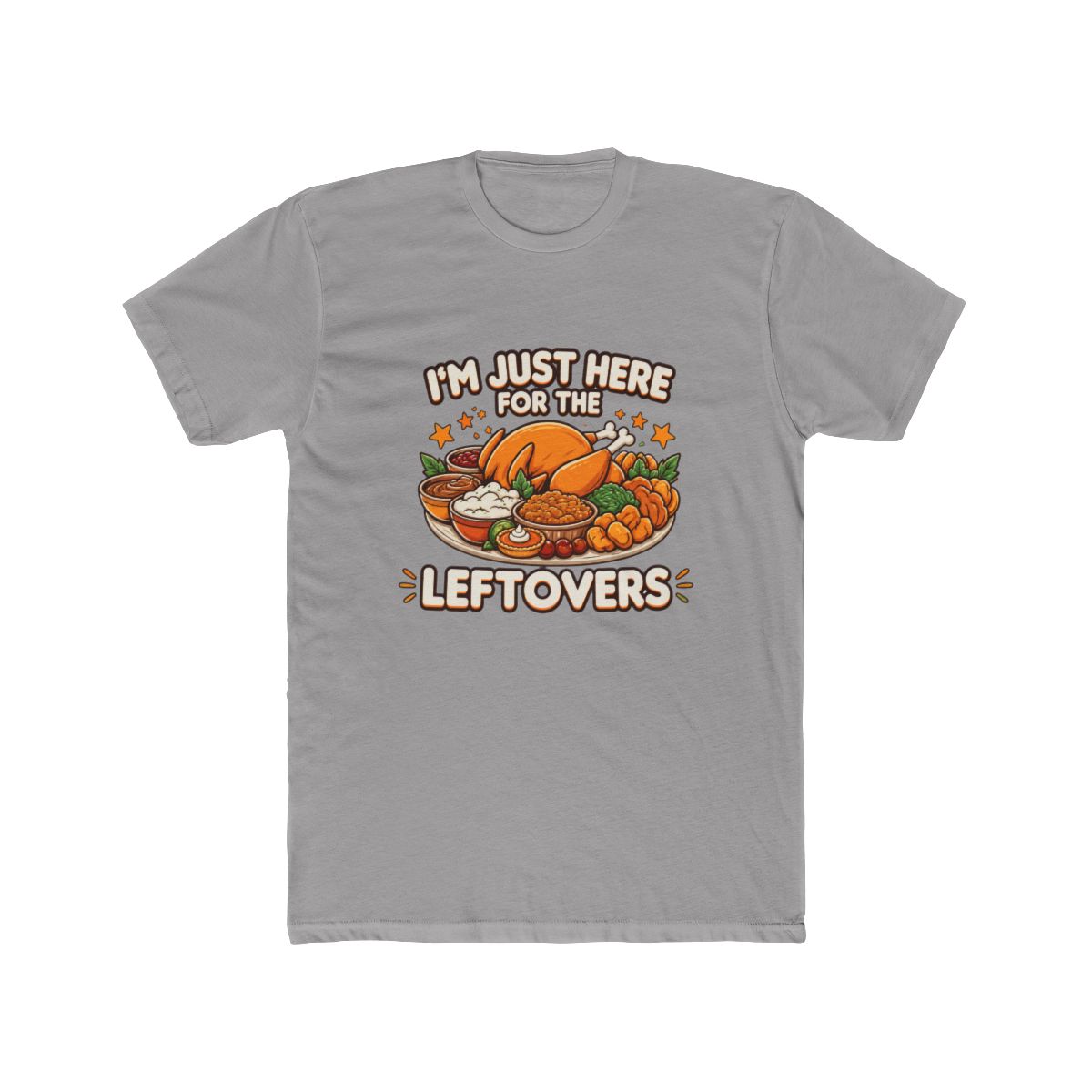 I'm Just Here For The Leftovers T Shirt - Official t-shirts merchandise