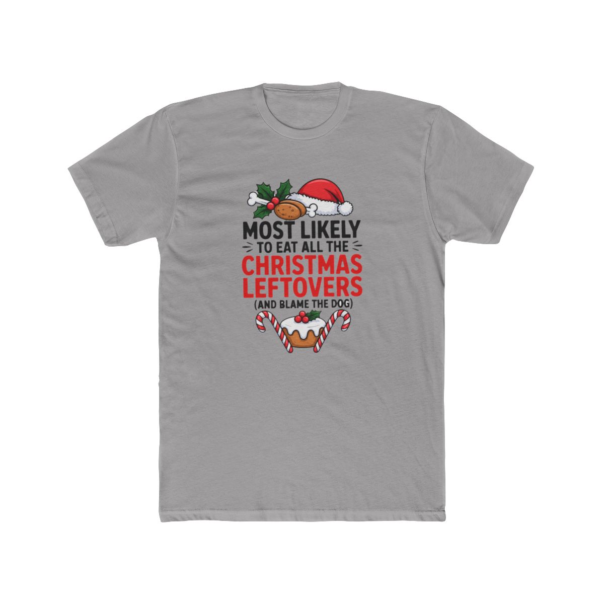 Most Likely To Eat All The Christmas Leftovers Blame The Dog T Shirt - Official t-shirts merchandise