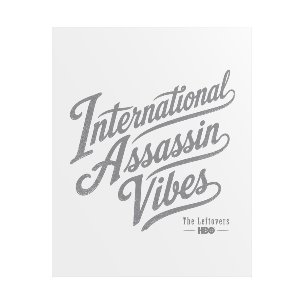 The Leftovers "International Assassin Vibes" Poster